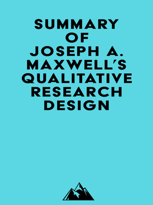 cover image of Summary of Joseph A. Maxwell's Qualitative Research Design
